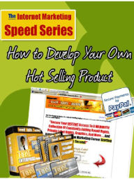 Title: How to Develop Your Own Hot Selling Product, Author: Alan Smith