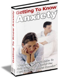 Title: Getting to Know Anxiety, Author: Alan Smith