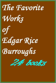 Title: EDGAR RICE BURROUGHS - Tarzan collection, John Carter of Mars, The Caspak series, Other Works [24 works with excellent formatting & book and chapter navigation], Author: Edgar Rice Burroughs