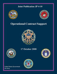 Title: Joint Publication JP 4-10 Operational Contract Support 17 October 2008, Author: United States Government US Army