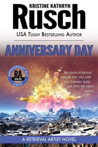 Title: Anniversary Day: A Retrieval Artist Novel, Author: Kristine Kathryn Rusch