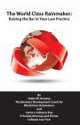 The World Class Rainmaker: Raising the Bar in Your Law Practice