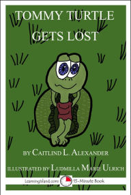 Title: Tommy Turtle Gets Lost, Author: Caitlind Alexander