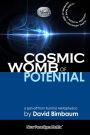 Cosmic Womb of Potential