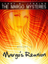 Title: Margo's Reunion, Author: Jerry B. Jenkins