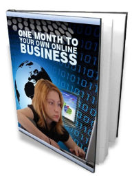 Title: One Month To Your Own Online Business, Author: Alan Smith