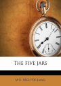 The Five Jars: A Fantasy, Young Readers Classic By Montague Rhodes James! AAA+++