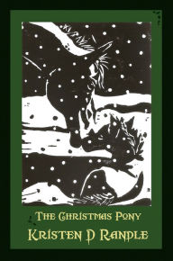 Title: The Christmas Pony, Author: Kristen D. Randle