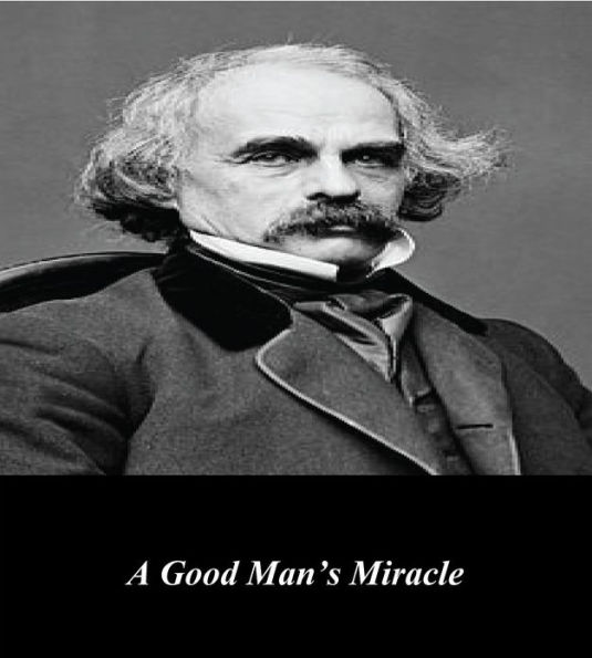 A Good Man's Miracle