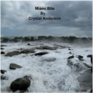 Title: Miami Bite, Author: Crystal Anderson