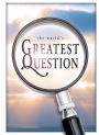 The World's Greatest Question