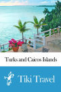 Turks and Caicos Islands Travel Guide - Tiki Travel