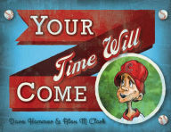 Title: Your Time Will Come, Author: Dave Hammer