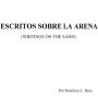 ESCRITOS SOBRE LA ARENA: (WRITINGS ON THE SAND)