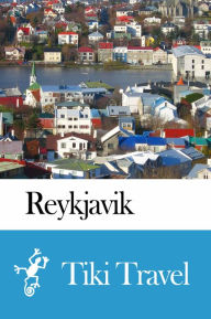 Title: Reykjavik (Iceland) Travel Guide - Tiki Travel, Author: Tiki Travel
