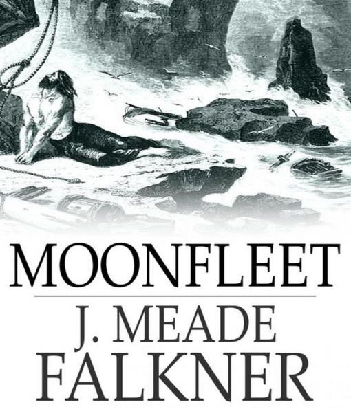 Moonfleet: An Adventure, Fiction and Literature, Nautical Classic By J. Meade Falkner! AAA+++