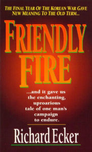Title: Friendly Fire, Author: Richard Ecker