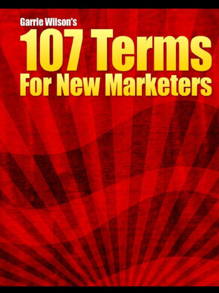 107 Terms For New Marketers