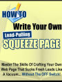 How To Write Your Own Lead Pulling Squeeze Page
