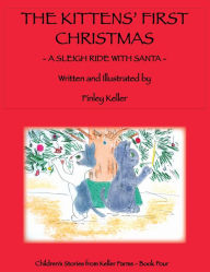 Title: The Kittens' First Christmas, Author: Finley Keller