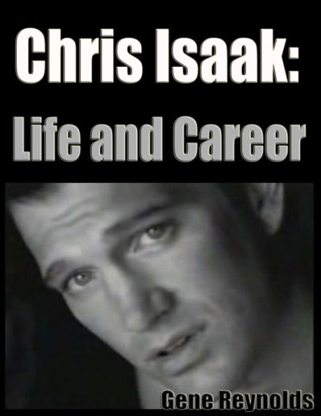 Chris Isaak: Life and Career