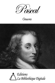 Title: Oeuvres de Blaise Pascal, Author: Blaise Pascal