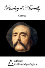 Title: Oeuvres de Barbey d'Aurevilly, Author: Jules Barbey d'Aurevilly