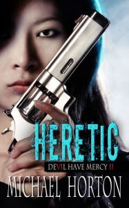 Title: Heretic, Author: Michael Horton