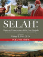 Selah! Harmony Commentary of the Four Gospels, Volume 4