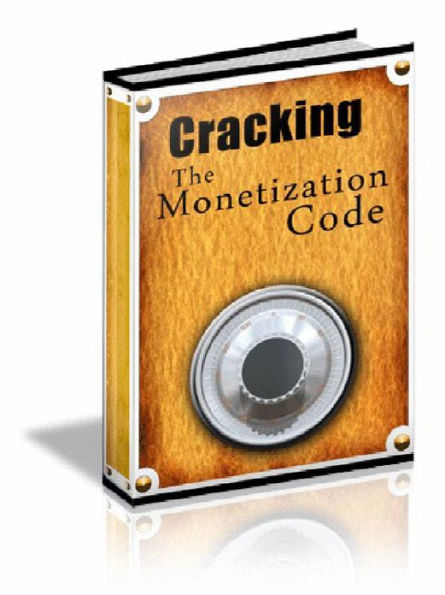 Cracking The Monetization Code