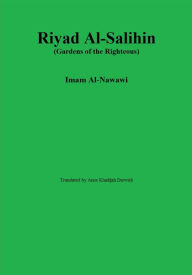 Title: Riyad Al-Salihin (Gardens of the Righteous), Author: Imam Al-Nawawi
