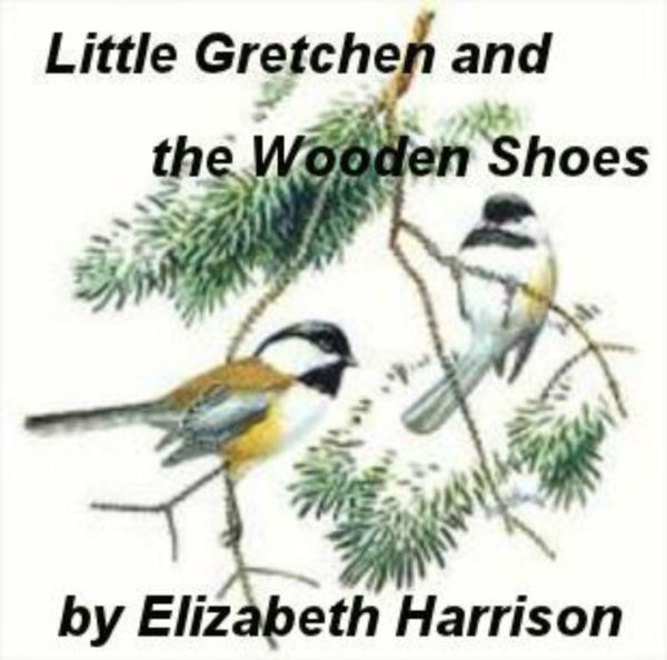 Little Gretchen and the Wooden Shoe