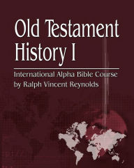 Title: Old Testament History I, Author: Ralph V. Reynolds