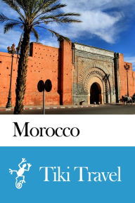 Title: Morocco Travel Guide - Tiki Travel, Author: Tiki Travel