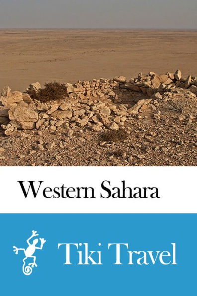 Western Sahara Travel Guide - Tiki Travel