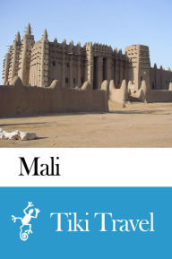 Title: Mali Travel Guide - Tiki Travel, Author: Tiki Travel