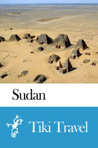 Title: Sudan Travel Guide - Tiki Travel, Author: Tiki Travel