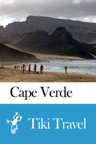 Title: Cape Verde Travel Guide - Tiki Travel, Author: Tiki Travel