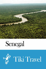 Title: Senegal Travel Guide - Tiki Travel, Author: Tiki Travel