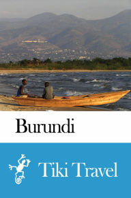 Title: Burundi Travel Guide - Tiki Travel, Author: Tiki Travel