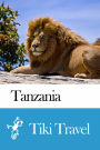 Tanzania Travel Guide - Tiki Travel