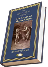 Title: The Count of Monte Cristo (THE GREAT CLASSICS LIBRARY), Author: Alexandre Dumas