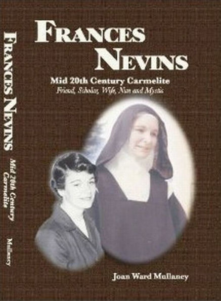 Frances Nevins, Mid 20th Century Carmelite