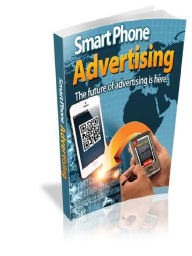 Title: Smart Phone Advertising, Author: Alan Smith
