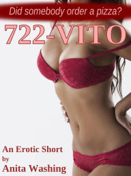 Title: 722-VITO: An Erotic Short, Author: Anita Washing