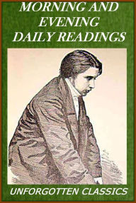 Title: Morning and Evening: Daily Bible Readings, Author: Charles H. Spurgeon