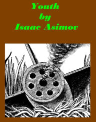 Title: Youth [Illustrated], Author: Isaac Asimov