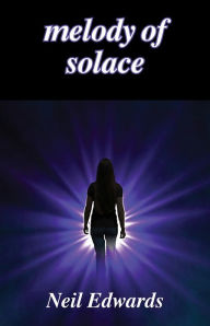 Title: Melody of solace, Author: Neil Edwards