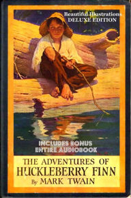 Title: THE ADVENTURES OF HUCKLEBERRY FINN **The Ultimate Edition** The Complete Classic Masterpiece WITH ILLUSTRATIONS & BONUS ENTIRE AUDIOBOOK, Author: Mark Twain