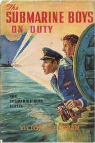 Title: The Submarine Boys on Duty, Author: Victor G. Durham